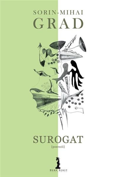 Surogat | Sorin-Mihai Grad