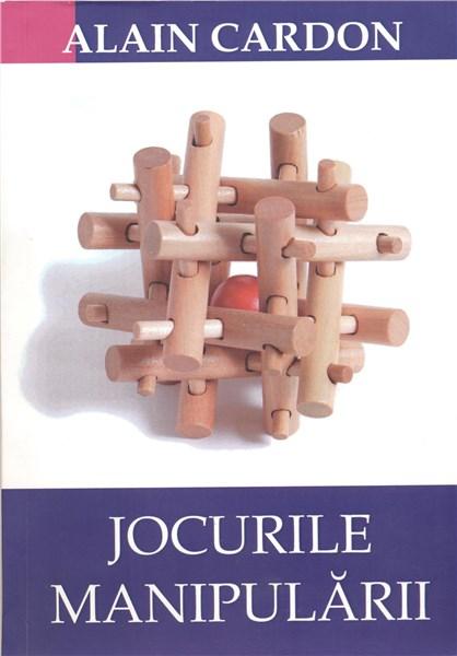 PDF Jocurile manipularii | Alain Cardon BMI Publishing Carte