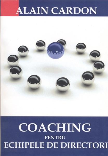 PDF Coaching pentru echipele de directori | Alain Cardon BMI Publishing Carte