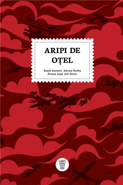 Aripi de otel | Adrian Barbu, Jiri Sitler