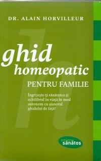 Ghidul homeopatic pentru familie | Dr. Alain Horvilleur