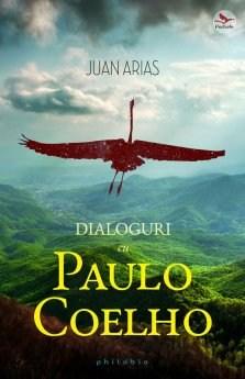 Dialoguri cu Paulo Coelho | Juan Arias