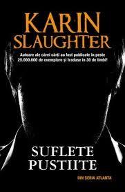 Suflete pustiite | Karin Slaughter