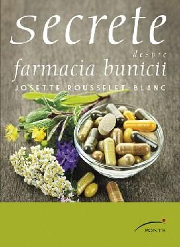 Secrete despre farmacia bunicii | Josette Rosselet-Blanc