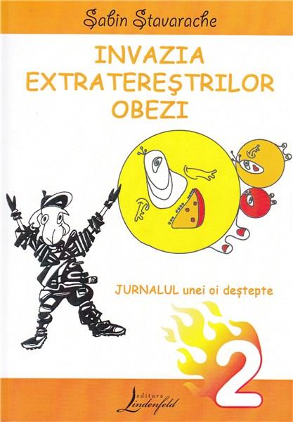 Invazia extraterestrilor obezi – Jurnalul unei oi destepte. Volumul 2 | Sabin Stavarache carturesti.ro Carte