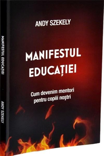 Manifestul educatiei | Andy Szekely AS Training & Coaching imagine 2022