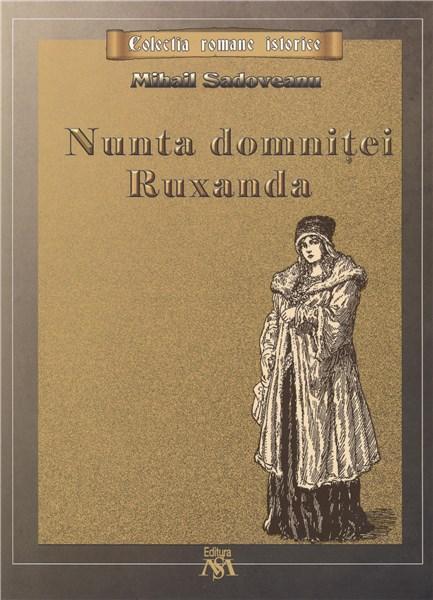 PDF Nunta domnitei Ruxanda | Mihail Sadoveanu carturesti.ro Carte