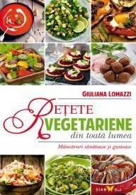 Retete vegetariene din toata lumea | Giuliana Lomazzi