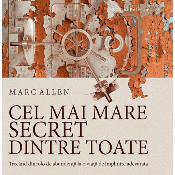 Cel mai mare secret dintre toate Audiobook | Marc Allen carturesti.ro imagine 2022