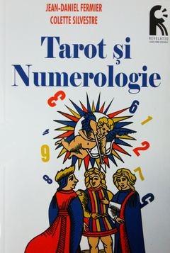 Tarot si numerologie | Jean-Daniel Fermier, Colette Silvestre