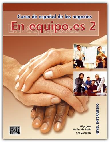 Vezi detalii pentru En equipo.es 2 - Libro del Alumno | Olga Juan, Ana Zaragoza, Marisa de Prada