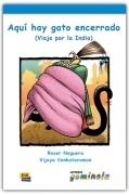 Aquí hay gato encerrado. (Viaje por la India). Lecturas Gominola para niños entre 8 y 12 años. | Roser Noguera, Vijaya Venkataran