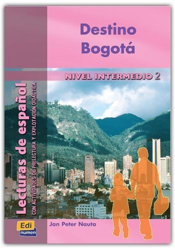 Destino Bogota. Nivel Intermedio II | Jan Peter Nauta