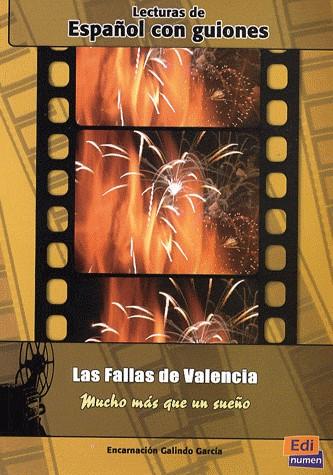 Las Fallas de Valencia - Mucho mas que un sueño | Encarnación Galindo García