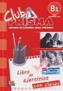 Club Prisma Nivel B1. Libro de ejercicios para el profesor | Paula Cerdeira, Ana Romero