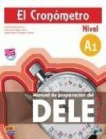 Vezi detalii pentru El cronómetro. Manual de preparación del DELE. Nivel A1 | Alejandro Bech Tormo, Esther Dominguez Marin, Miguel Sauras Rodriguez-Olleros