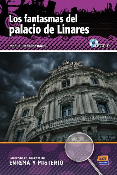 Lecturas en espanol de enigma y misterio: Los fantasmas del palacio de Linares + CD | Manuel Rebollar Barro