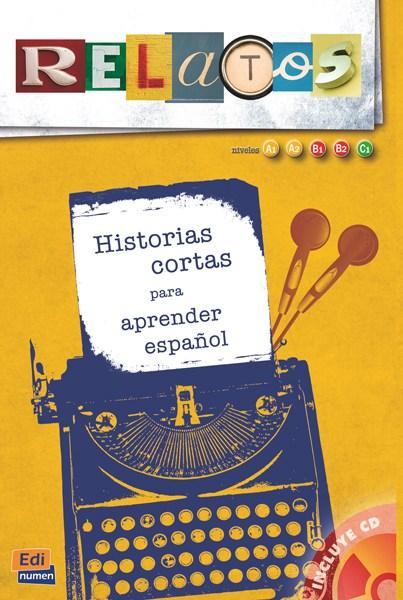 Relatos - Historias cortas para aprender espanol (Libro + CD) | David Isa de los Santos, Miguel Angel Albujer, Pasacual Drake
