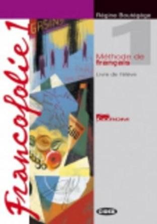 Francofolie - Livre De L\'Eleve 1, Cahier D\'Exercices, Francofolio + 2CDs | Collective