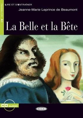 Lire et s'entrainer: La Belle et la Bete + audio CD | Jeanne-Marie Leprince de Beaumont, Stephanie P