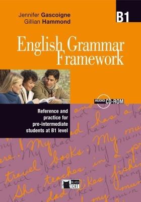 English Grammar Framework B1 (Student's Book) | Jennifer Gascoigne, Gillian Hammond