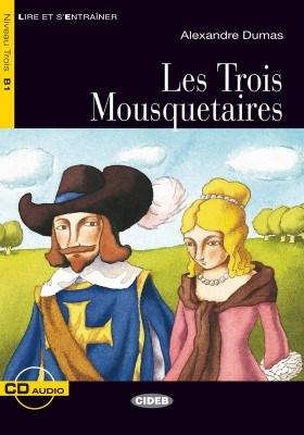 Lire et s\'entrainer: Les Trois Mousquetaires + audio CD | Alexandre Dumas