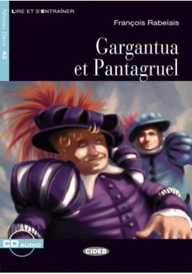Lire et s\'entrainer: Gargantua et Pantagruel + audio CD | Francois Rabelais