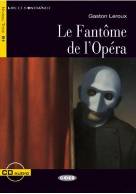 Lire et s\'entrainer: La Fantome de l\'Opera + audio CD | Gaston Leroux