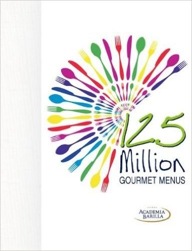 125 Million Gourmet Menus | Academia Barilla