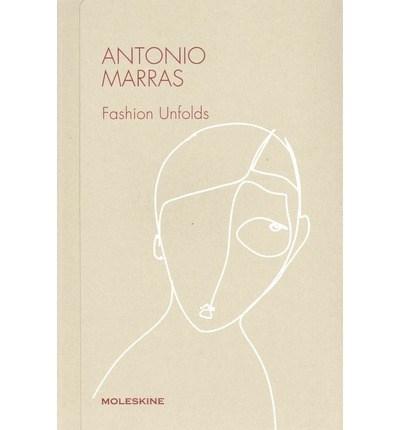 Antonio Marras: Fashion Unfolds | Antonio Marras, Cristina Morozzi