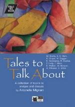 Tales to Talk About (with Audio CD) | M. Binchy, A.C. Clark, K. Chopin, M. Duggan, Ernest Hemingway, R. Hughes, P. Lively, J. Mark, E. McBain, W. Sansom, A. Wheeler, Oscar Wilde