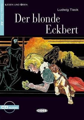 Der Blonde Eckbert (Level 2) | Ludwig Tieck