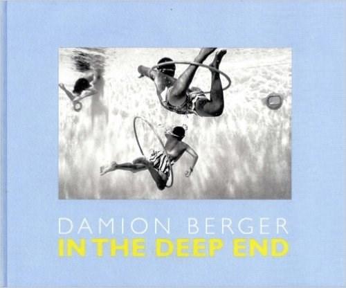 Damion Berger : In the Deep End | Laura Noble, Damion Berger