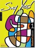 Say Yes 1 - Student Book | 