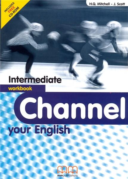 Channel your English Intermediate Workbook | J. Scott, H.Q. Mitchell