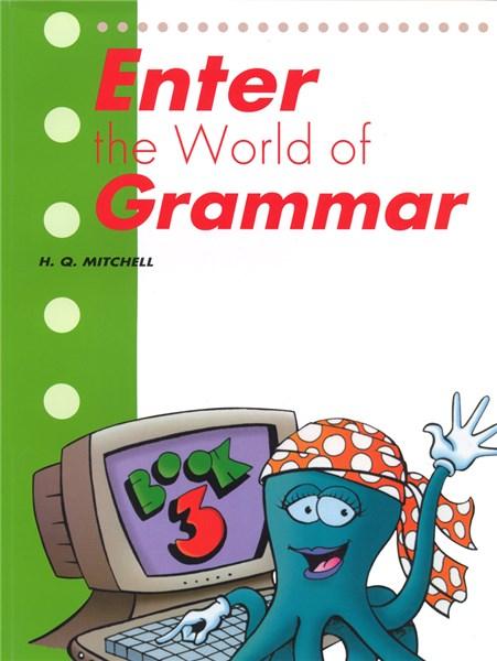 Enter the World of Grammar Book 3 | H.Q. Mitchell