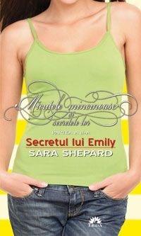 Secretul lui Emily (Micutele mincinoase si secretele lor, partea a 2-a) | Sara Shepard