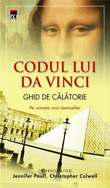 Codul Lui Da Vinci - Ghid De Calatorie | Jennifer Paull, Christopher Culwell