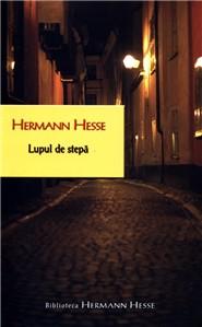 Lupul de stepa | Hermann Hesse