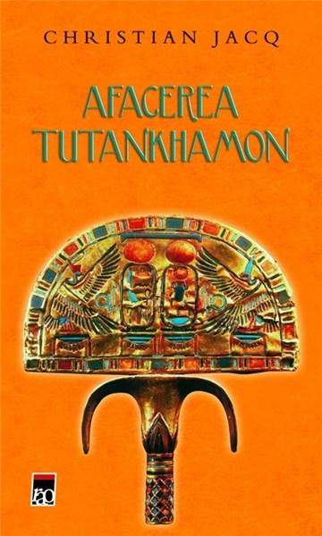 Afacerea Tutankhamon | Christian Jacq