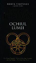 Ochiul lumii (vol. 1 din seria Roata timpului) | Robert Jordan