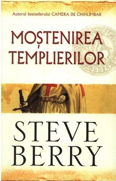 Mostenirea templierilor | Steve Berry
