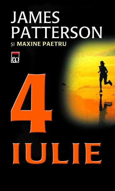 4 iulie | James Patterson, Maxine Paetru