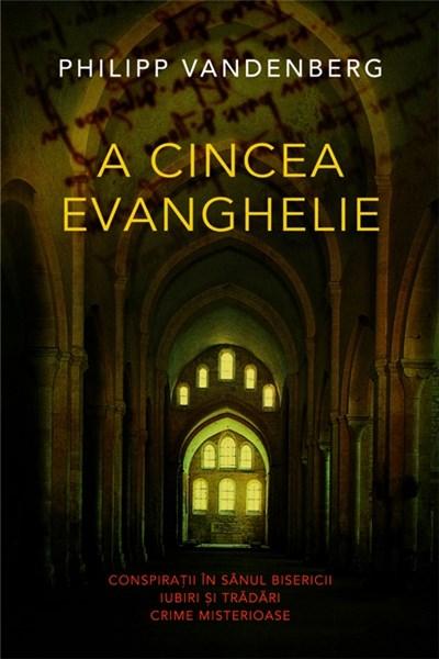 A Cincea Evanghelie | Philipp Vandenberg
