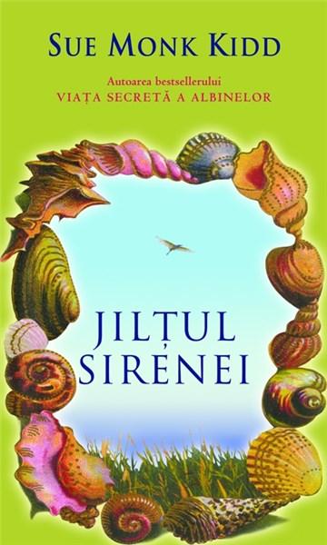 Jiltul Sirenei | Sue Monk Kidd