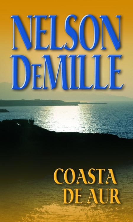 Coasta de Aur | Nelson DeMille