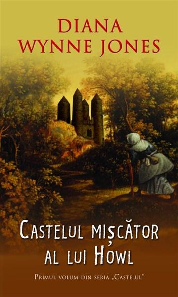 Castelul Miscator Al Lui Howl | Diana Wynne Jones