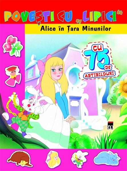 Povesti Cu Lipici - Alice In Tara Minunilor | Gool A. Van