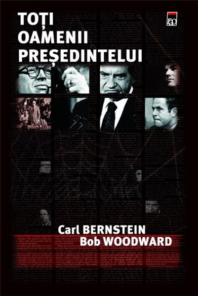 Toti Oamenii Presedintelui | Bob Woodward, Carl Bernstein