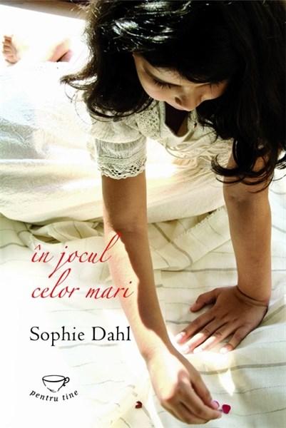 In Jocul Celor Mari | Sophie Dahl